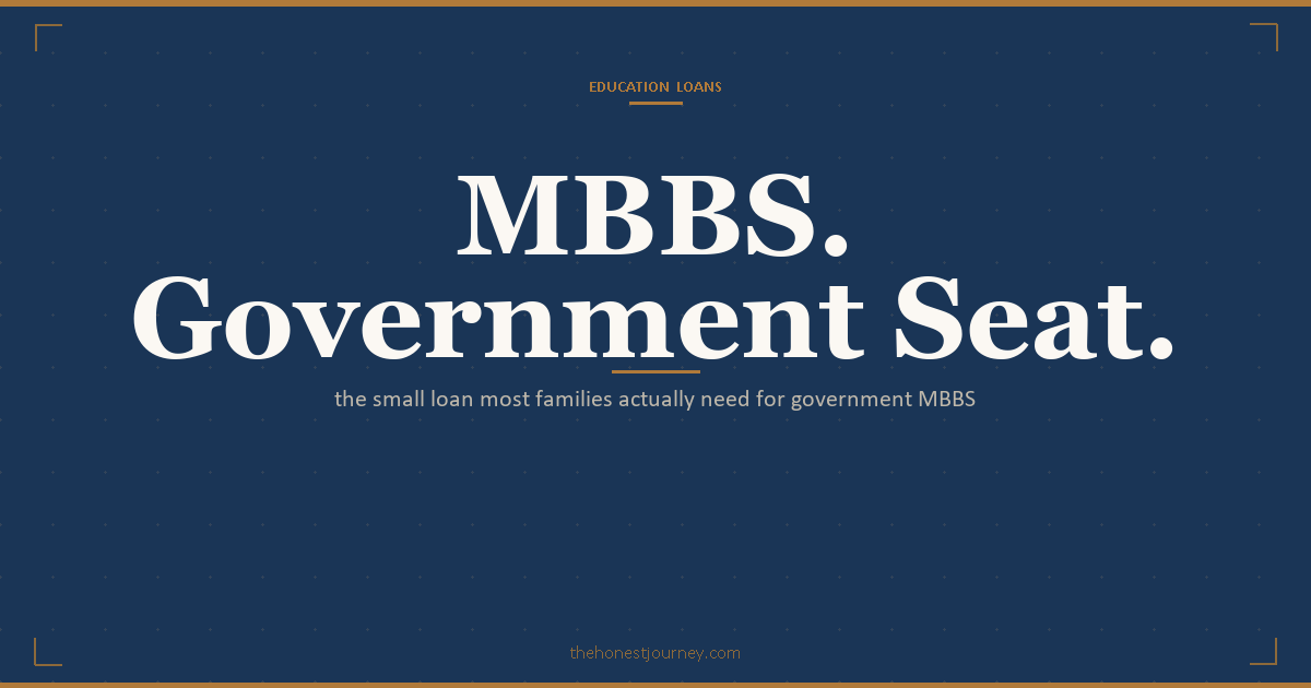 Education loan for MBBS in a government college in India: the small loan most families actually need, CSIS subsidy, and collateral free options