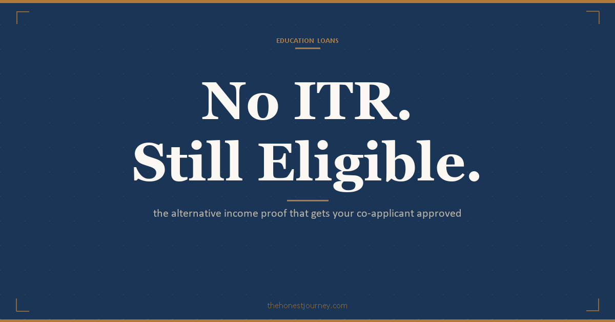 Education loan without ITR in India: the alternative income proof matrix per co-applicant type and which lenders accept which combinations