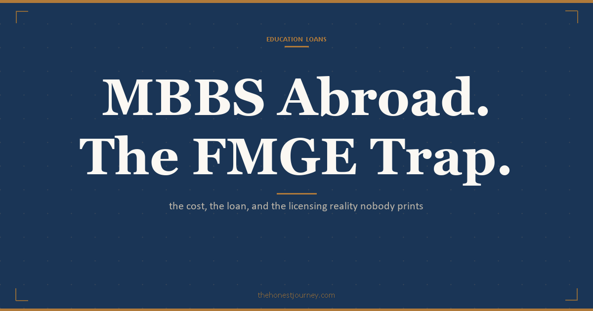 Education loan for MBBS abroad: the real cost in Russia and Georgia, the loan structure, and the FMGE pass rate reality consultancies hide