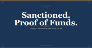 Using an education loan sanction letter as proof of funds for a student visa: what it must state, country rules, and the validity window