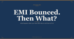 Education loan EMI bounce in India: NACH return charges, the 30-day DPD reporting, 90-day NPA marker, Section 138 risk, and how to recover quickly