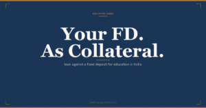 Loan against a fixed deposit for education in India: rate of 1 to 2 percent above the FD, same-day disbursal, up to 90 percent of FD value, and when LAFD beats an education loan