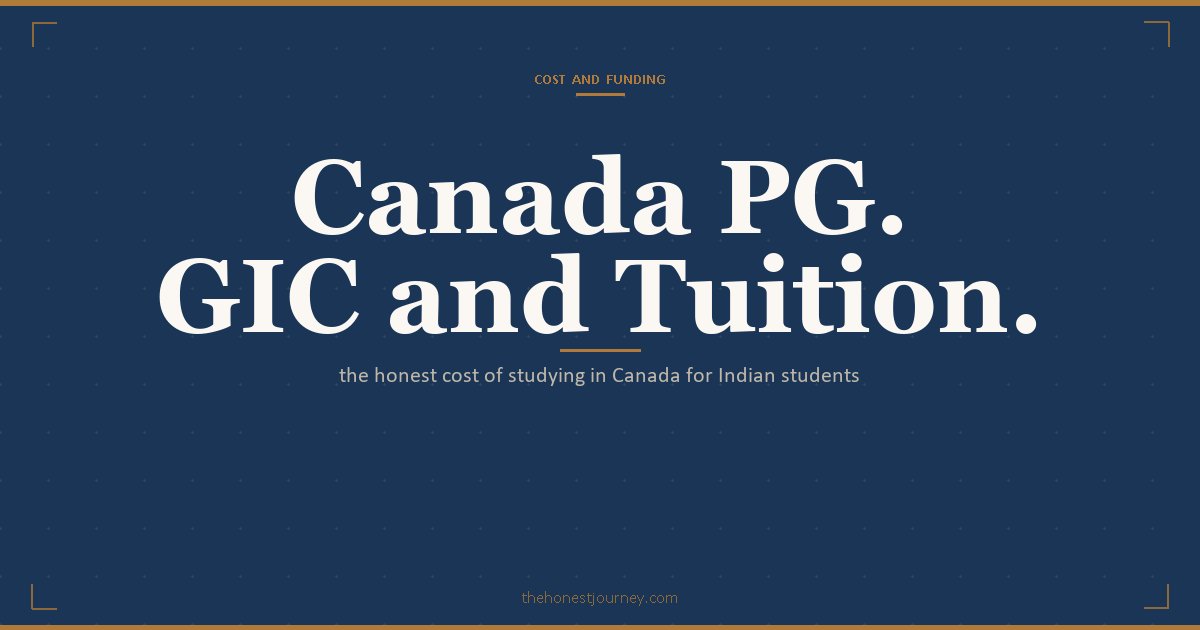 Cost of studying in Canada for Indian students in 2026: tuition by province, GIC requirement, PAL letter, tuition upfront rule, and PGWP changes