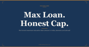 Maximum education loan amount in India: IBA scheme caps, PSU secured ceilings to Rs 1.5 crore abroad, and NBFC unsecured ceilings for premier institutes