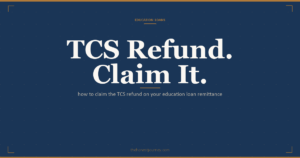 TCS refund on education loan remittance in India: 0.5 percent rate above Rs 7 lakh, Form 26AS, and claiming as a refund or credit in your ITR