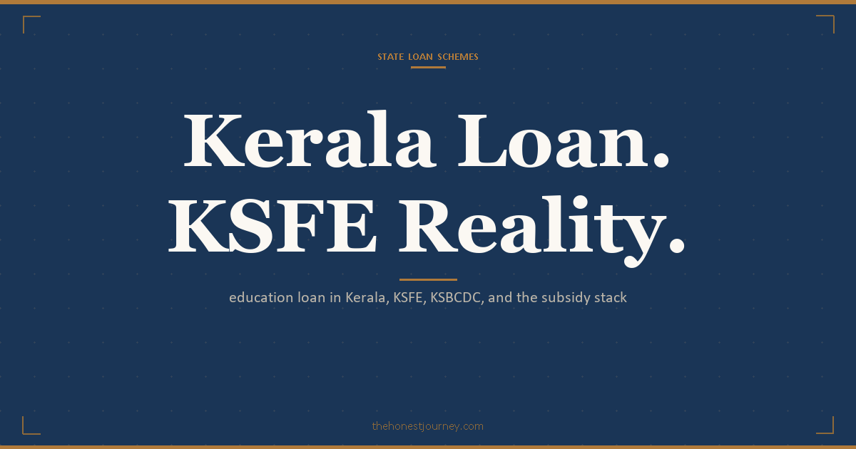 Education loan in Kerala: KSFE chitty advances vs real loans, KSBCDC loans for OBC students, SC/ST state interest subsidy, and how to stack with a PSU bank loan