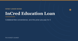 Editorial title card reading InCred Education Loan, an honest lender review for Indian students