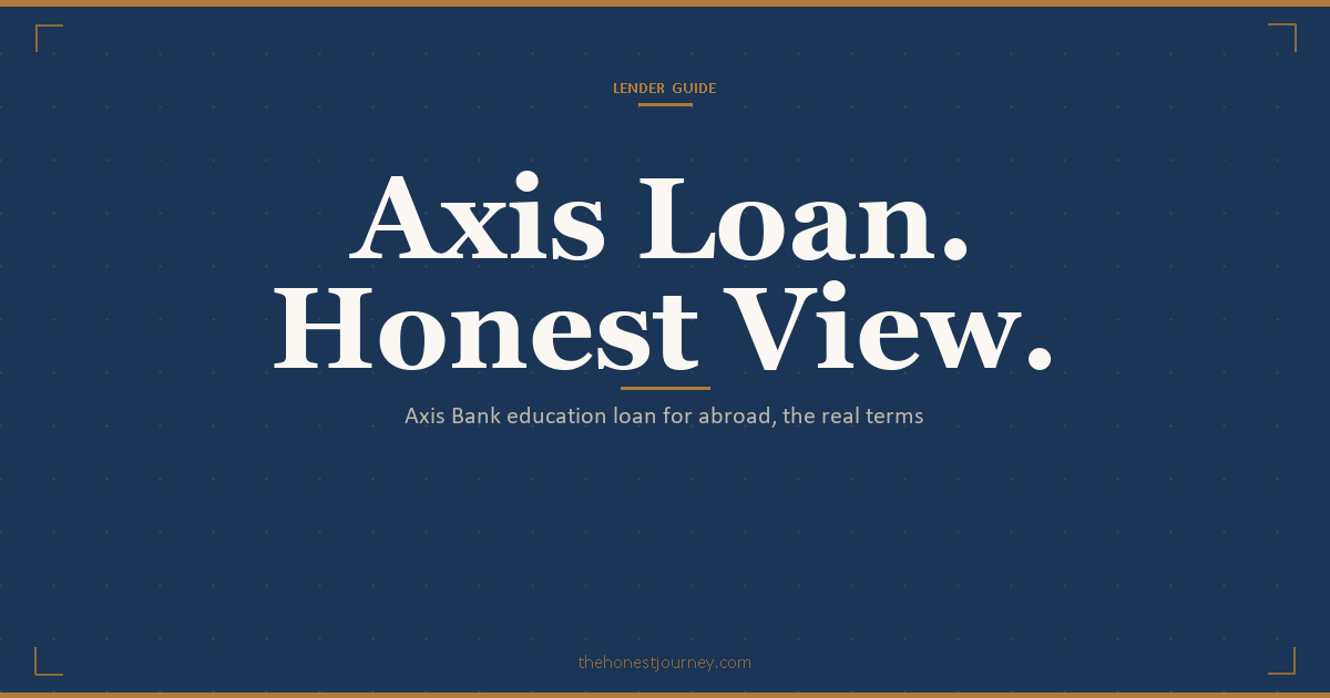 Axis Bank education loan honest guide for abroad study: amount bands, the collateral threshold, real interest rate, margin money, co-applicant rule, and who it fits