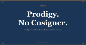 Prodigy Finance honest guide for Indian students: no cosigner, no collateral, forex-denominated loan for top global Master's, the real APR, fees, and who it fits