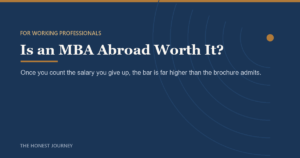 Editorial cover image for MBA Abroad for Working Professionals: Is It Worth It?
