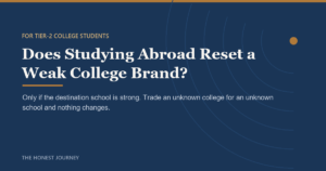Editorial cover image for Study Abroad for Tier-2 College Students: Does It Reset the Brand?