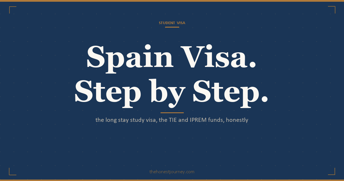 Spain national long-stay student visa for Indian students: the consular application, the EUR 80 fee, the IPREM funds proof of about EUR 600 per month, the TIE card within 30 days, private health insurance and work rights